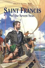 Saint Francis of the Seven Seas - Paperback, by Nevins M.M. Albert - Good