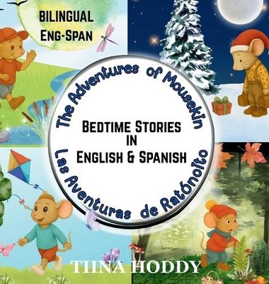 Tiina Hoddy The Adventures of Mousekin / Las Aventuras de Ra (Gebundene Ausgabe)