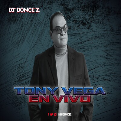 DJ DonCez - Tony Vega En Vivo