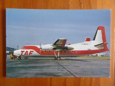 AK LUFTFAHRT AIRLINE POSTKARTE TAF TAXI AVIA FRANKREICH FOKKER F27 F-BUFU