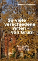 So Viele Verschiedene Arten Von GrüN Martin Brendebach