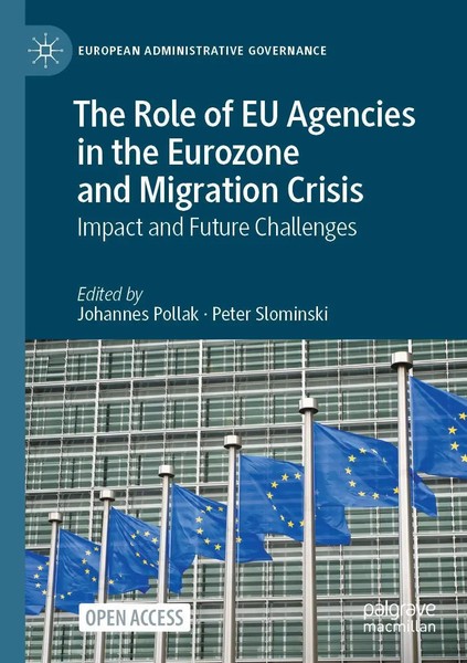 The Role Of EU Agencies In The Eurozone And Migration Crisis Pollak (U. A.) Buch-image