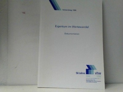 Eigentum im Wertewandel Verbandstag 1996 vhw: