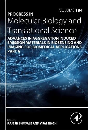 Advances in Aggregation Induced Emission Materials in Biosens... - 9780323907392