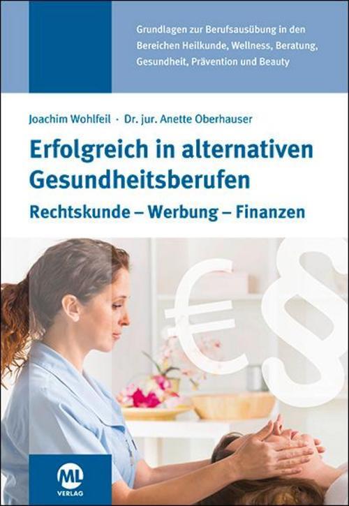 Thumbnail - Erfolgreich In Alternativen Gesundheitsberufen, Anette Oberhauser