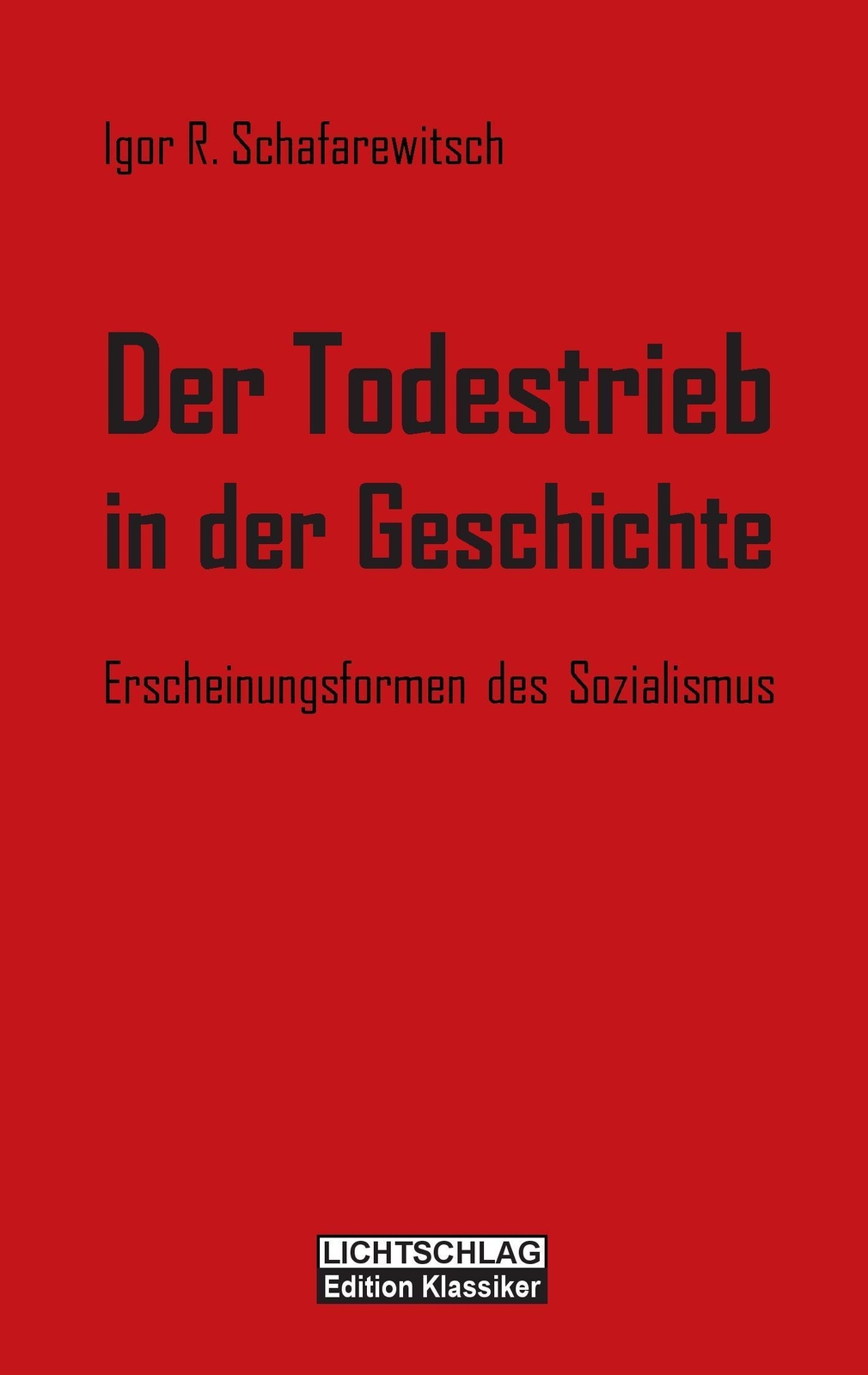 Thumbnail - Igor R. Schafarewitsch Der Todestrieb In Der Geschichte