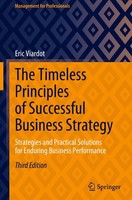 The Timeless Principles Of Successful Business Strategy Eric Viardot