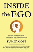 Inside the Ego: A Journey for Personal Growth, Relationships and Workplace Welln