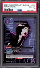 2024 Union Arena Bleach 1 Star Rukia Kuchiki 053 PSA 10 GEM MINT
