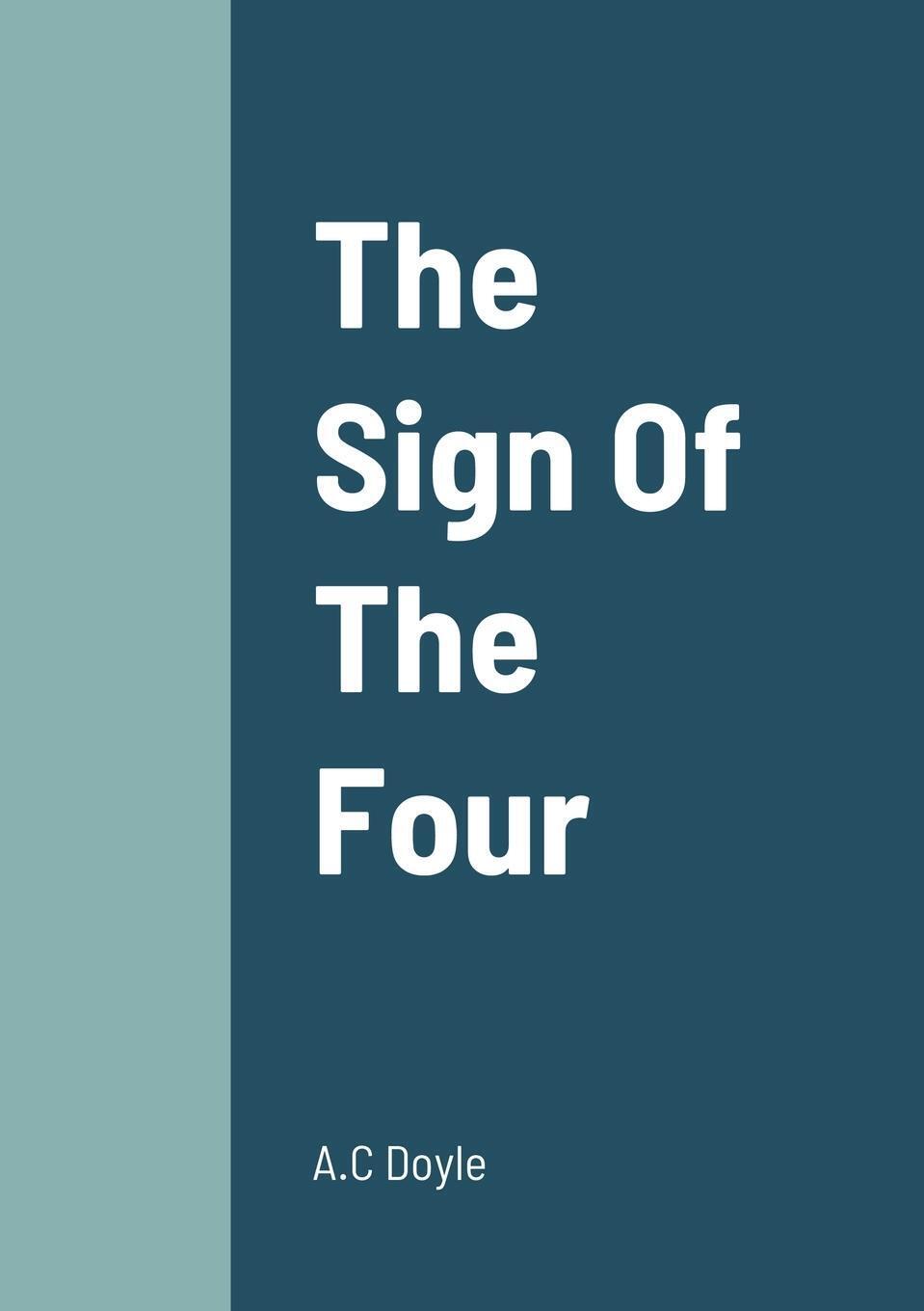 Thumbnail - A. C Doyle | The Sign Of The Four | Taschenbuch | Englisch (2022) |