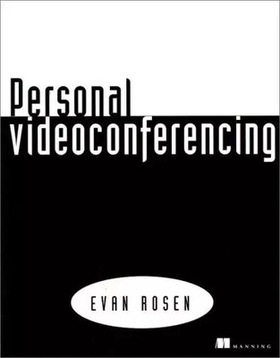 Persönliche Videokonferenzen, Evan Rosen und Manning Publications