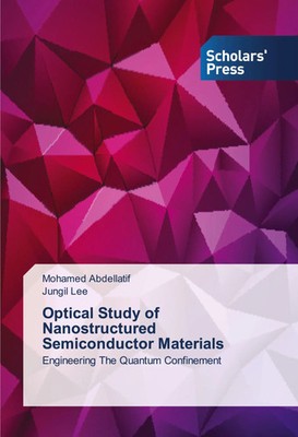Mohamed Abdellatif (u. a.) | Optical Study of Nanostructured Semiconductor...
