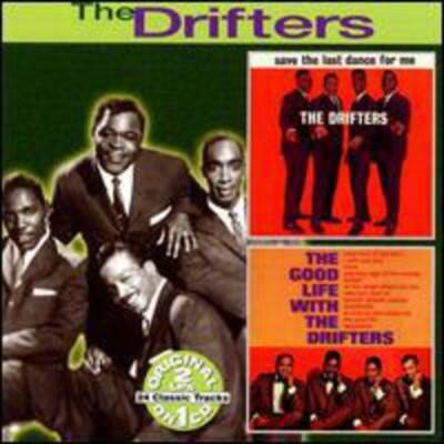 DRIFTERS - SAVE THE LAST DANCE/GOOD LIFE WITH (CD 2000)  NEW *24 TRACKS*