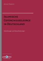 Islamische GefäNgnisseelsorge In Deutschland Entwicklungen Und Herausforderungen