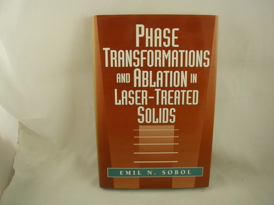 Phase Transformations & Ablation in Laser Treated Solids Sobol Materials Physics