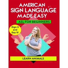American Sign Language Made Easy - ASL for Beginners - Learn Animals
