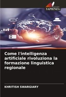 Khritish Swargiary | Come L'intelligenza Artificiale Rivoluziona La...