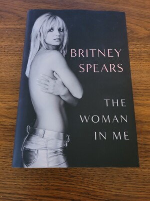 The Woman in Me, Britney Spears (2023, Hardcover Book with Dust Jacket)Brand New