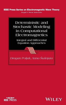 Deterministic and Stochastic Modeling in Computational Electromagnetics | Buch