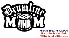Drumline Mom Metal Graphic Die Cut decal sticker Car Truck Boat Window 12"