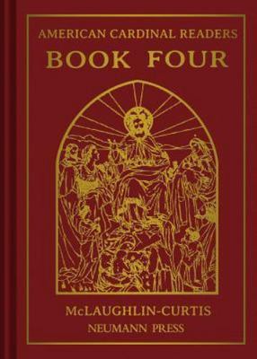 American Cardinal Reader - Book 4: Volume 4 by Neumann Press