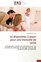 Franck Bitilasi Tema | La Disposition à Payer Pour Une Mutuelle De Santé | Buch