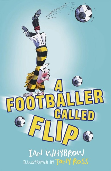 Ian Whybrow | A Footballer Called Flip | Taschenbuch | Englisch (2016)-image