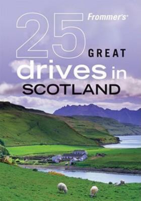 Frommer's 25 Great Drives in Scotland;- 9780470423394, David Williams, paperback