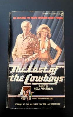 The Last of the Cowboys First Ed Paperback 1977 Henry Fonda Movie Adaptation