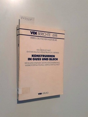 Konstruieren in Guss und Blech kennzeichnende Gestaltungsmerkmale, Werkstoffnutz
