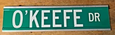 O'Keefe Dr. Authentic Used Street Road Traffic Sign 6 x 24 Metal Retired Drive