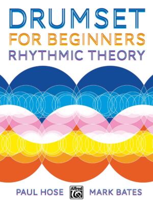 Schlagzeug für Anfänger: Rhythmik Theorie Schlagzeug Buch & Online Audio & Video von P