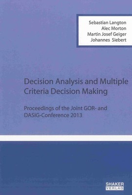 Decision Analysis and Multiple Criteria Decision Making