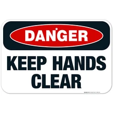 Keep Hands Clear Sign, OSHA Danger Sign,