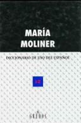 Diccionario de Uso Del Español : Vol. Ii Maria Moliner