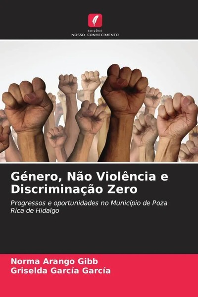 Norma Arango Gibb (U. A.) | GéNero, NãO ViolêNcia E DiscriminaçãO Zero | Buch-image