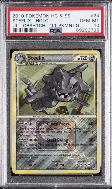 2010 POKEMON HEARTGOLD & SOULSILVER UNLEASHED #24 STEELIX-HOLO PSA 10