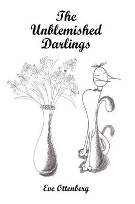 The Unblemished Darlings by Eve Ottenberg (English) Hardcover Book