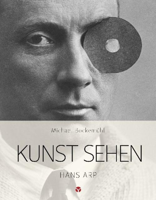 Kunst sehen - Hans Arp Michael Bockemühl