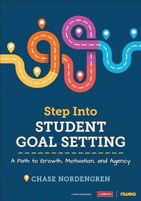 Step Into Student Goal Setting: A - Paperback, by Nordengren Chase - Very Good