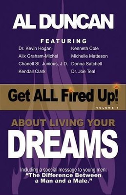 Al Duncan Get All Fired Up! about Living Your Dreams (Paperback) (UK IMPORT)