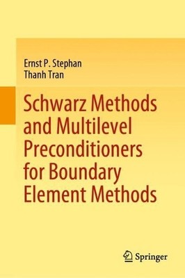 Schwarz Methods and Multilevel Preconditioners for Boundary E... - 9783030792824