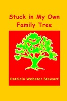 Patricia Webster Stewart | Stuck In My Own Family Tree | Taschenbuch | Englisch