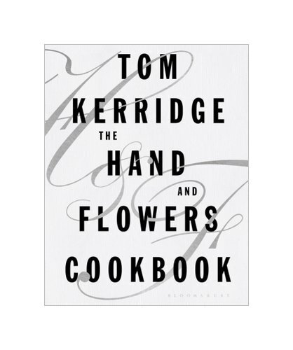 The Hand & Flowers Cookbook Von Tom Kerridge
