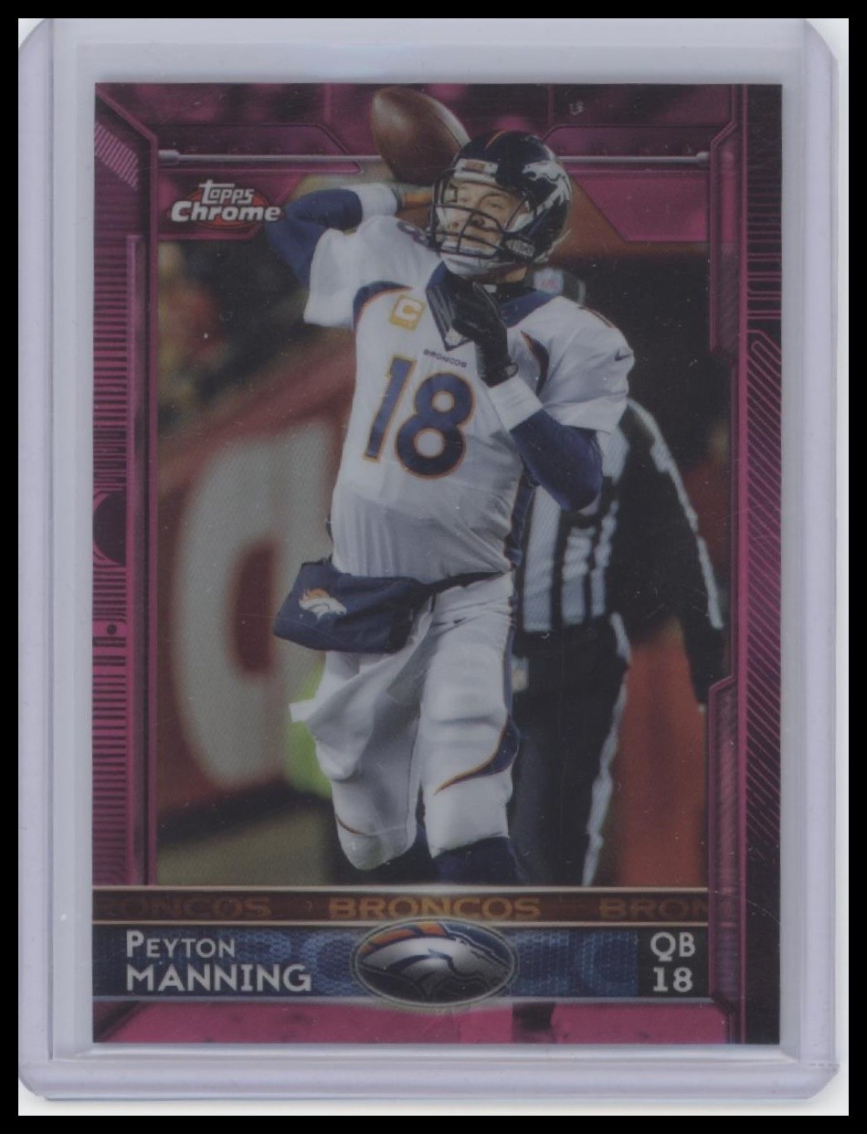 Peyton Manning Topps Chrome Pink Refractor 2015 #100 #/399