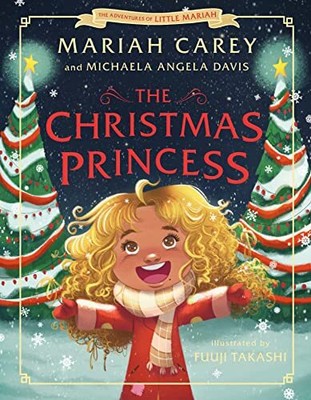 Die Weihnachtsprinzessin (Die Abenteuer der kleinen Mariah)