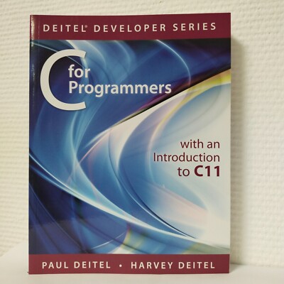 C for Programmers : With an Introduction to C11