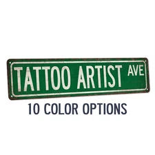 Tatto Artist Street Sign Gift forTattoo Artist Tattoo Studio Sign 104180021063