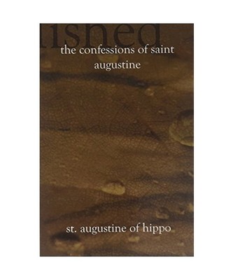 The Confessions of Saint Augustine, Augustine of St.