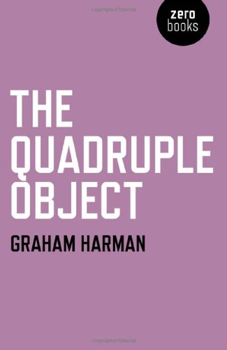 The Quadruple Object - Graham Harman